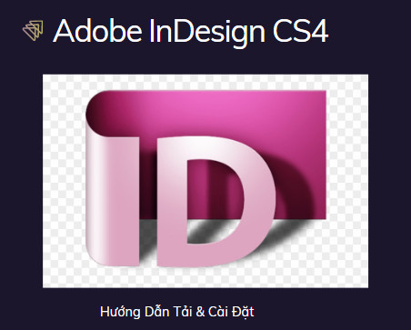 Hướng dẫn Tải và cài đặt Adobe InDesign CS4 Bản Test an toàn